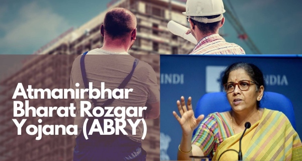 Insights into Aatmanirbhar Bharat Rozgar Yojana (ABRY)